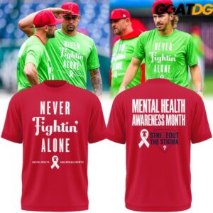 Philadelphia Phillies Never Fightin Alone Limited Edition T Shirt 7
